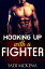 Hooking up with a FighterŻҽҡ[ Sadi Mckena ]