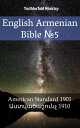 English Armenian Bible No.5 American Standard 1901 - ???????????? 1910【電子書籍】[ TruthBeTold Ministry ]