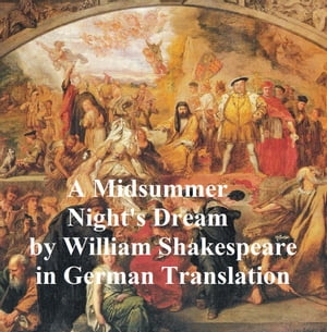 Ein Sommernachtstraum (Mid-Summer Night's Dream in German)Żҽҡ[ William Shakespeare ]