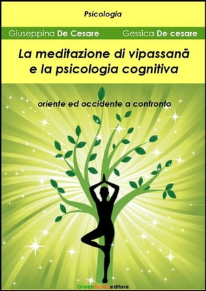 La meditazione di Vipassan? e la psicologia cognitiva Oriente ed occidente a confronto