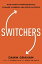 Switchers How Smart Professionals Change Careers - and Seize SuccessŻҽҡ[ Dr. Dawn Graham ]