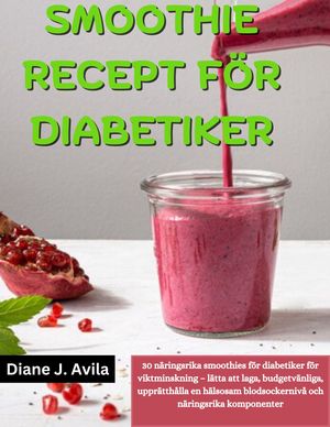 SMOOTHIE RECEPT FÖR DIABETIKER