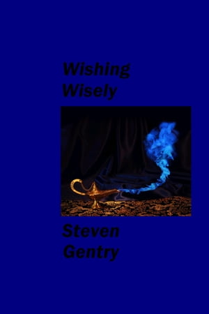 Wishing Wisely