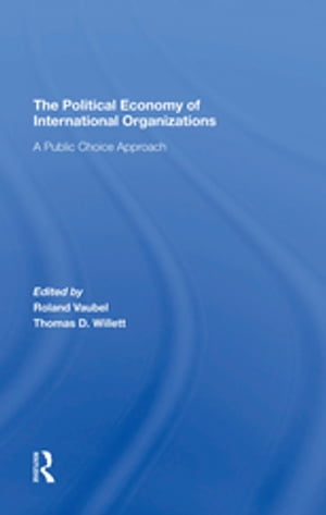 The Political Economy Of International Organizations