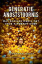 Generatie angststoornis Wat sociale media met onze kinderen doen【電子書籍】 Jonathan Haidt