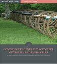 ŷKoboŻҽҥȥ㤨Official Records of the Union and Confederate Armies: Confederate Generals Accounts of the Seven Days Battles and Peninsula CampaignŻҽҡ[ Robert E. Lee, Stonewall Jackson, JEB Stuart, Richard S. Ewell, and D.H. Hill ]פβǤʤ132ߤˤʤޤ