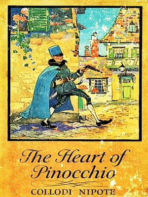 THE HEART OF PINOCCHIO