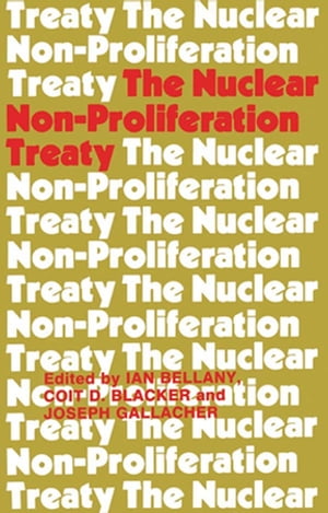 ŷKoboŻҽҥȥ㤨The Nuclear Non-proliferation TreatyŻҽҡ[ Ian Bellany ]פβǤʤ10,255ߤˤʤޤ