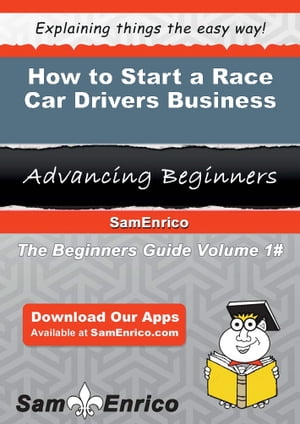 How to Start a Race Car Drivers Business