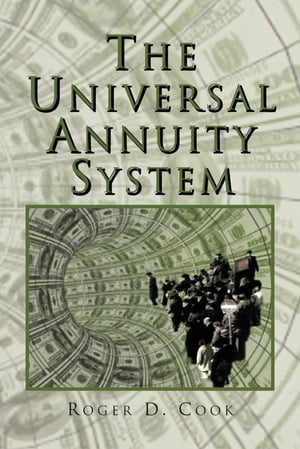 The Universal Annuity System