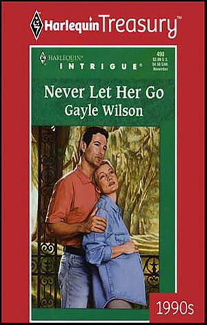 Never Let Her GoŻҽҡ[ Gayle Wilson ]