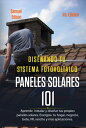 ŷKoboŻҽҥȥ㤨Dise?o De Su Sistema Fotovoltaico: Paneles Solares 101: Aprenda a Instalar Y Dise?ar Sus Propios Paneles Solares: Energice Su Hogar, Negocio, Barco, Vr, Rancho Y M?s AplicacionesŻҽҡ[ Samuel Edison ]פβǤʤ1,273ߤˤʤޤ