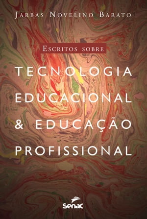 ŷKoboŻҽҥȥ㤨Escritos sobre tecnologia educacional & educa??o profissionalŻҽҡ[ Barato Jarbas Novelino ]פβǤʤ1,300ߤˤʤޤ