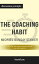 Summary: “The Coaching Habit: Say Less, Ask More & Change the Way You Lead Forever" by Michael Bungay Stanier - Discussion Prompts