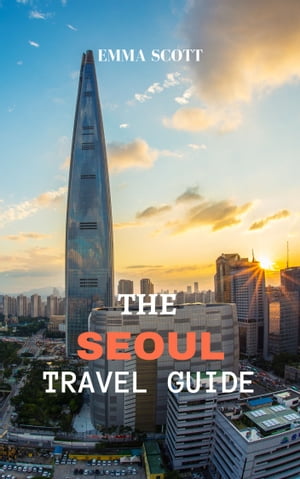 THE SEOUL TRAVEL GUIDE