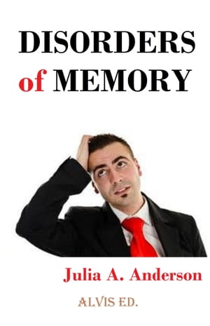 Disorders of Memory