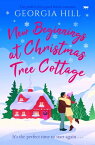 New Beginnings at Christmas Tree Cottage The perfect feel-good festive romance【電子書籍】[ Georgia Hill ]