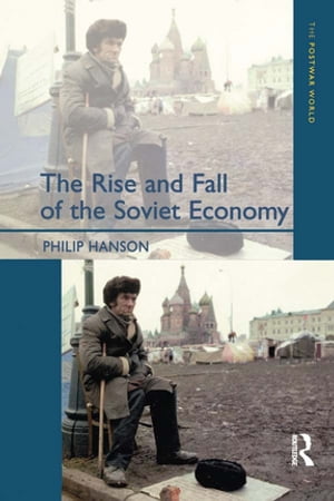 The Rise and Fall of the The Soviet Economy