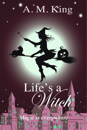 Life's A Witch
