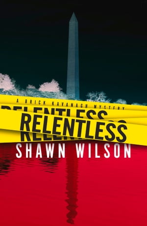 Relentless【電子書籍】[ Shawn Wilson ]