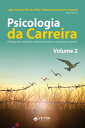 Psicologia da carreira Vol.2 Pr?ticas em orienta??o, desenvolvimento e coaching de carreira【電子書籍】[ L?gia Carolina Oliveira Silva ]