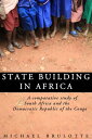 ŷKoboŻҽҥȥ㤨State Building In Africa: A Comparative Study of South Africa and the Democratic Republic of the CongoŻҽҡ[ Michael Brulotte ]פβǤʤ119ߤˤʤޤ