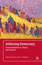 Achieving Democracy Democratization in Theory and Practice【電子書籍】