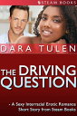 The Driving Question - A Sexy Interracial Erotic