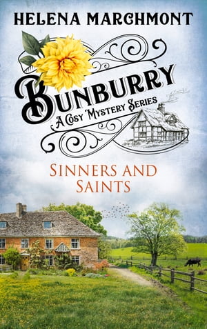 Bunburry - Sinners and Saints A Cosy Mystery Ser