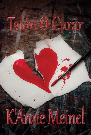 Tal?n O Curar【電子書籍】[ K'Anne Meinel ]