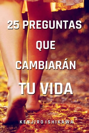 25 preguntas que cambiarán tu vida