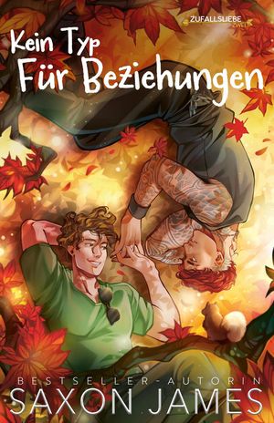 Kein Typ F?r Beziehungen Accidental Love, #2【電子書籍】[ Saxon James ]