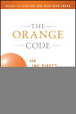 The Orange Code How ING Direct Succeeded by Being a Rebel with a Cause【電子書籍】 Arkadi Kuhlmann