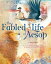 The Fabled Life of Aesop The extraordinary journey and collected tales of the world's greatest storytellerŻҽҡ[ Ian Lendler ]