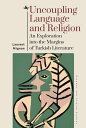 Uncoupling Language and Religion An Exploration into the Margins of Turkish Literature【電子書籍】 Laurent Mignon