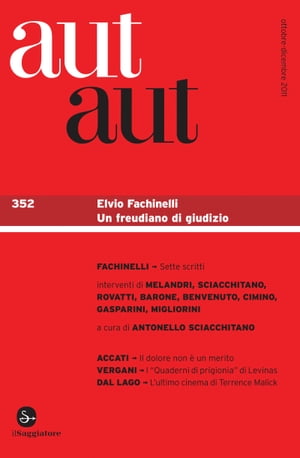 Aut aut 352 - Elvio Fachinelli. Un freudiano di giudizio