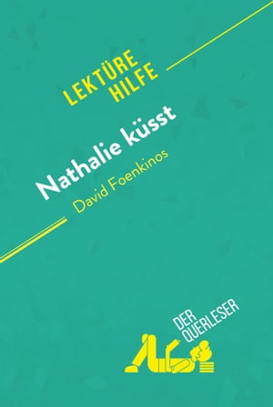 Nathalie k?sst von David Foenkinos (Lekt?rehilfe) Detaillierte Zusammenfassung, Personenanalyse und InterpretationŻҽҡ[ Audrey Huchon ]