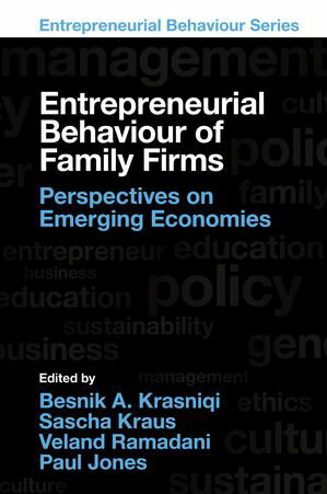 Entrepreneurial Behaviour of Family Firms Perspectives on Emerging Economies【電子書籍】