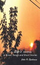 A Life’S Journey in Prose, Songs and Short Stories