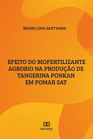 Efeito do biofertilizante Agrobio na produ??o de Tangerina Ponkan em Pomar SAT