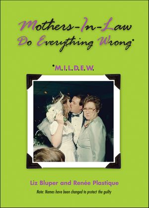 ŷKoboŻҽҥȥ㤨Mothers-In-Law Do Everything Wrong (MILDEWŻҽҡ[ Liz Bluper ]פβǤʤ1,520ߤˤʤޤ