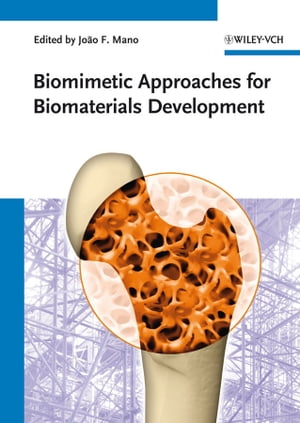 Biomimetic Approaches for Biomaterials DevelopmentŻҽҡ