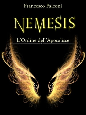 Nemesis L'Ordine dell'Apocalisse【電子書籍