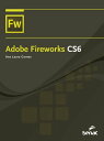 Adobe Fireworks CS6【電子書籍】 Gomes Ana Laura