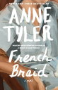 French Braid A novel【電子書籍】 Anne Tyler