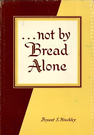 Not by Bread Alone