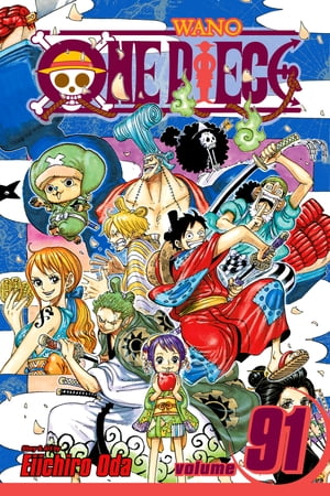 One Piece, Vol. 91 Adventure in the Land of Samurai【電子書籍】 Eiichiro Oda