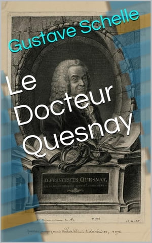 Le Docteur Quesnay