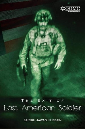 The Exit of Last American SoldierŻҽҡ[ Sheikh Jawad Hussain ]