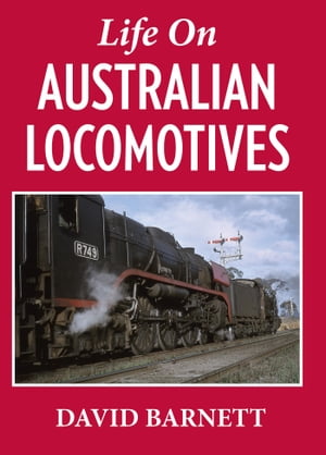 Life on Australian Locomotives